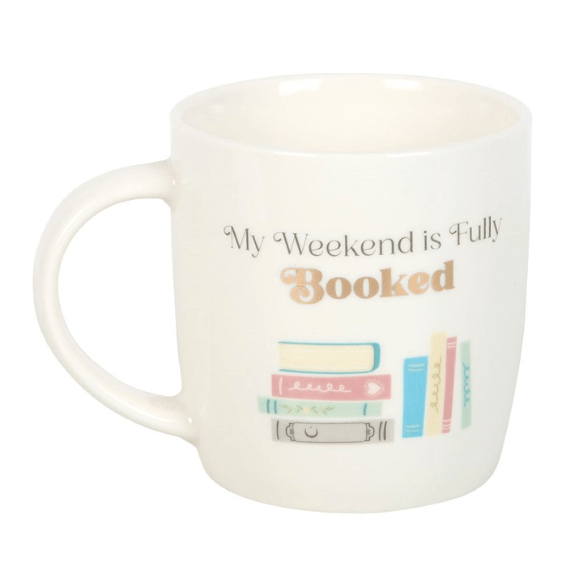 “My Weekend is Fully Booked” Mug – 350ml - BAMBI